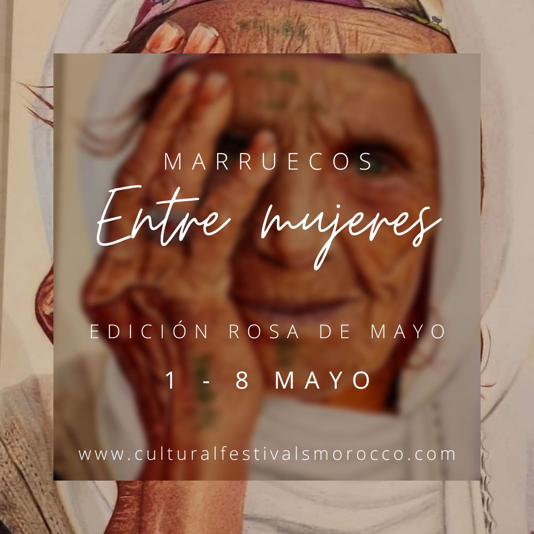 Viaje grupal entre mujeres por el sureste de Marruecos para la época de la floración de la rosa damascena en el conocido Valle de las Rosas